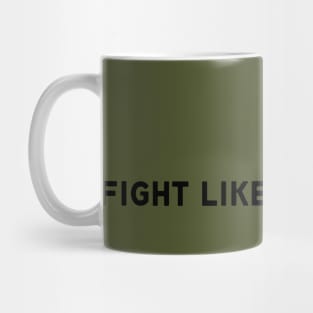 FIGHT LIKE UKRAINIANS Mug